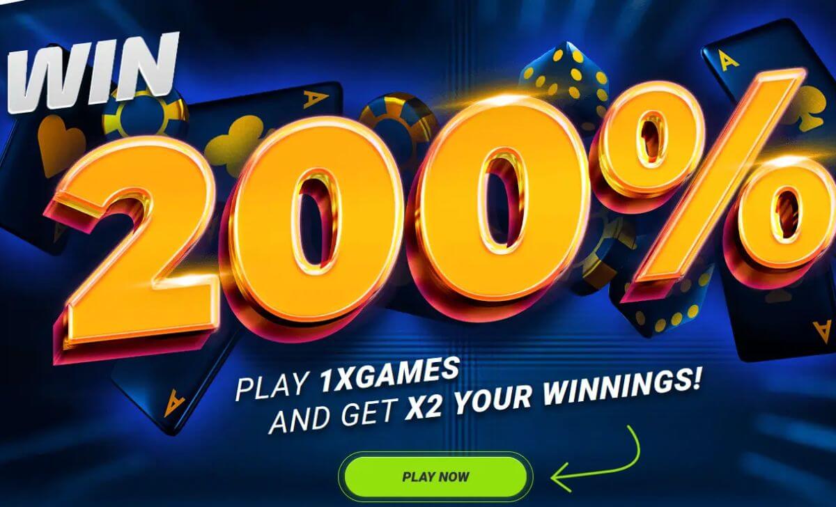 200% WINNINGS - Play 1XGames and get double your winnings