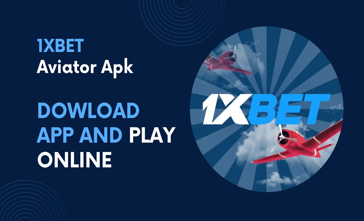 1XBET Aviator Apk: Download App and Play online games at 1xBet