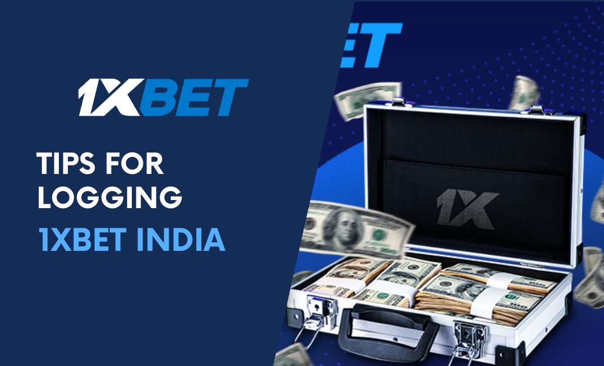 Important tips for logging in to 1XBET India