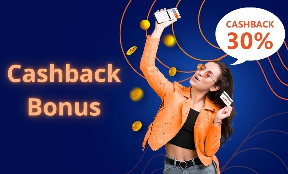 Cashback Bonus - Get 30% cashback credited to your bonus account