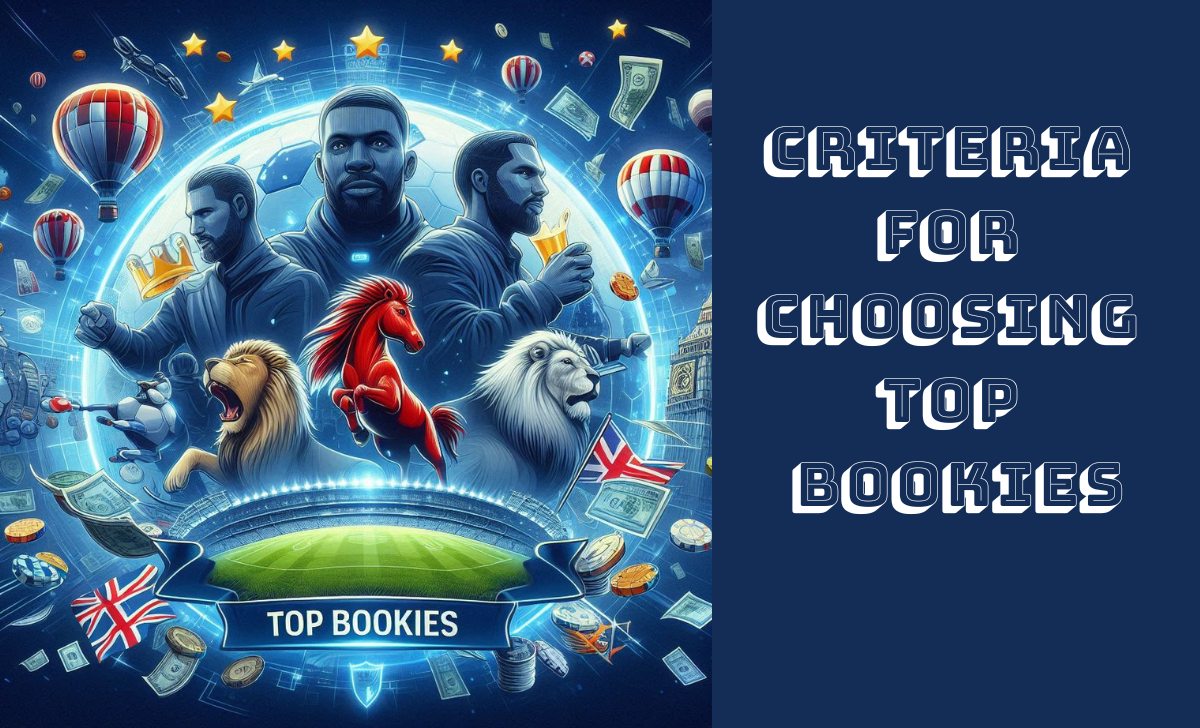 Criteria for choosing top bookies