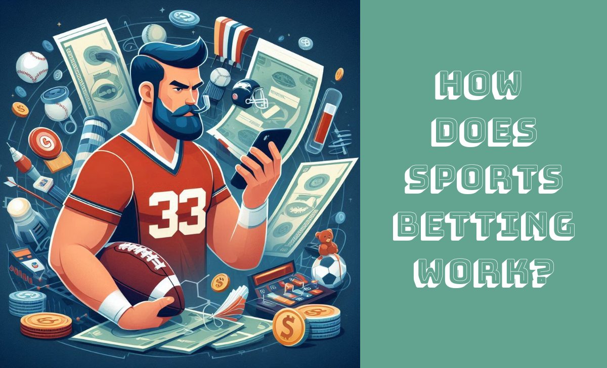 How does Sports Betting work?