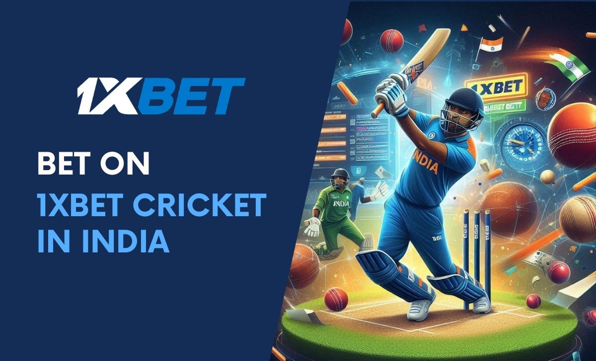 How to Bet on 1XBET Cricket in India