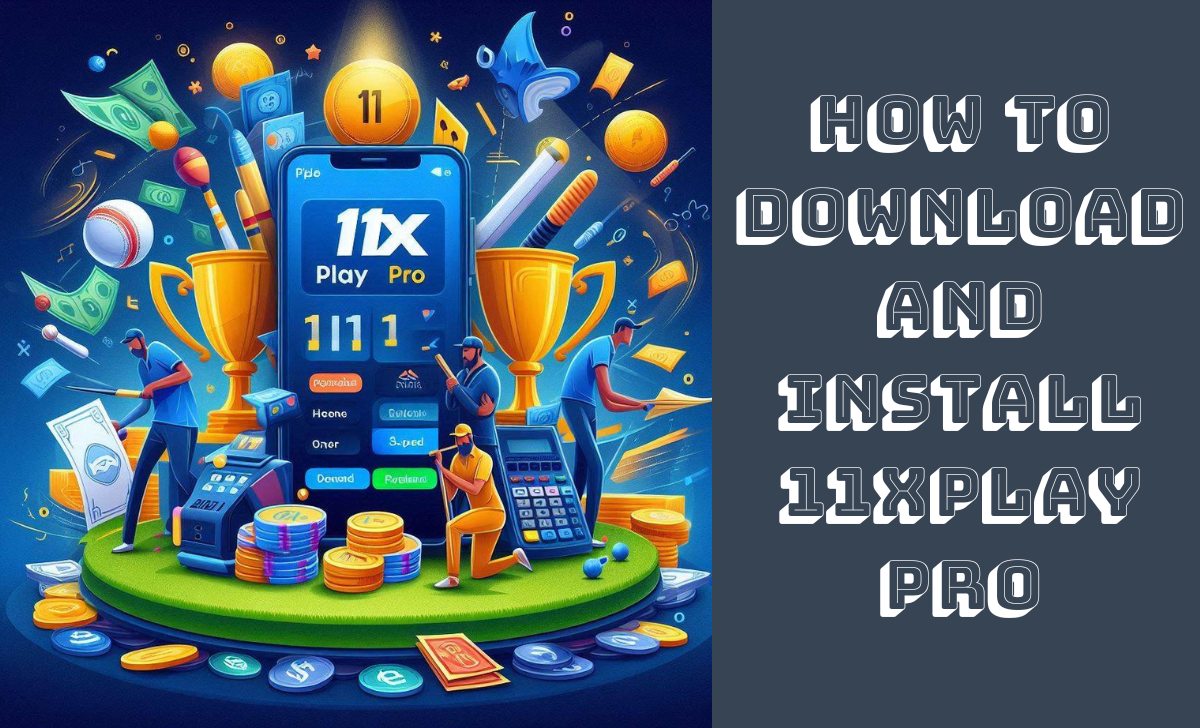 How to download and install 11Xplay Pro