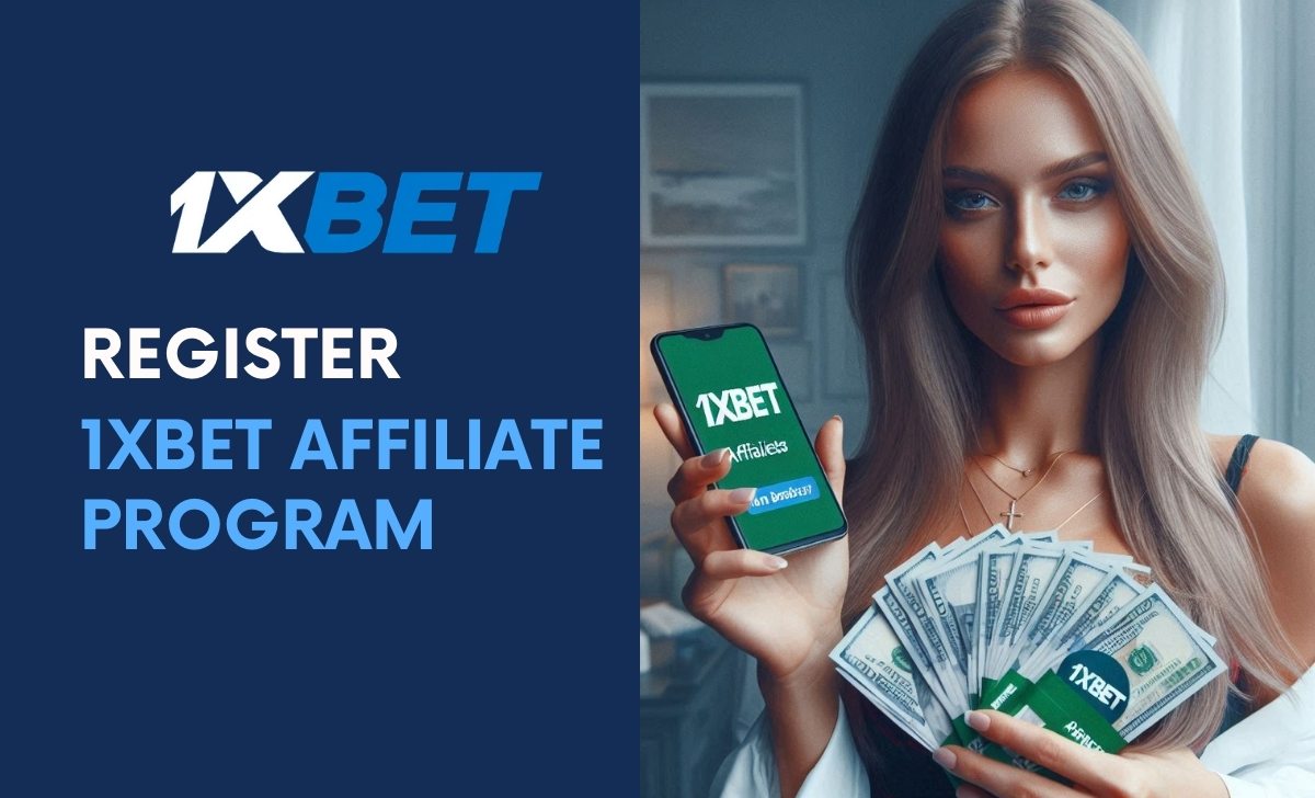 How to register for the 1XBET affiliates program