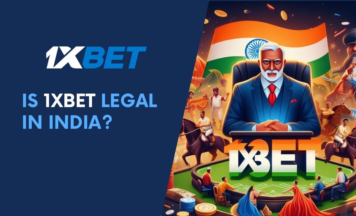 Is 1XBET legal in India?