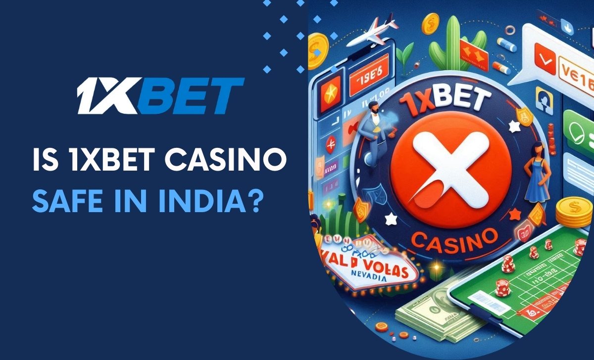 Is 1XBET Casino safe in India?