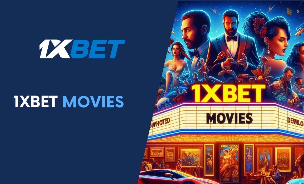 What are 1XBET Movies?