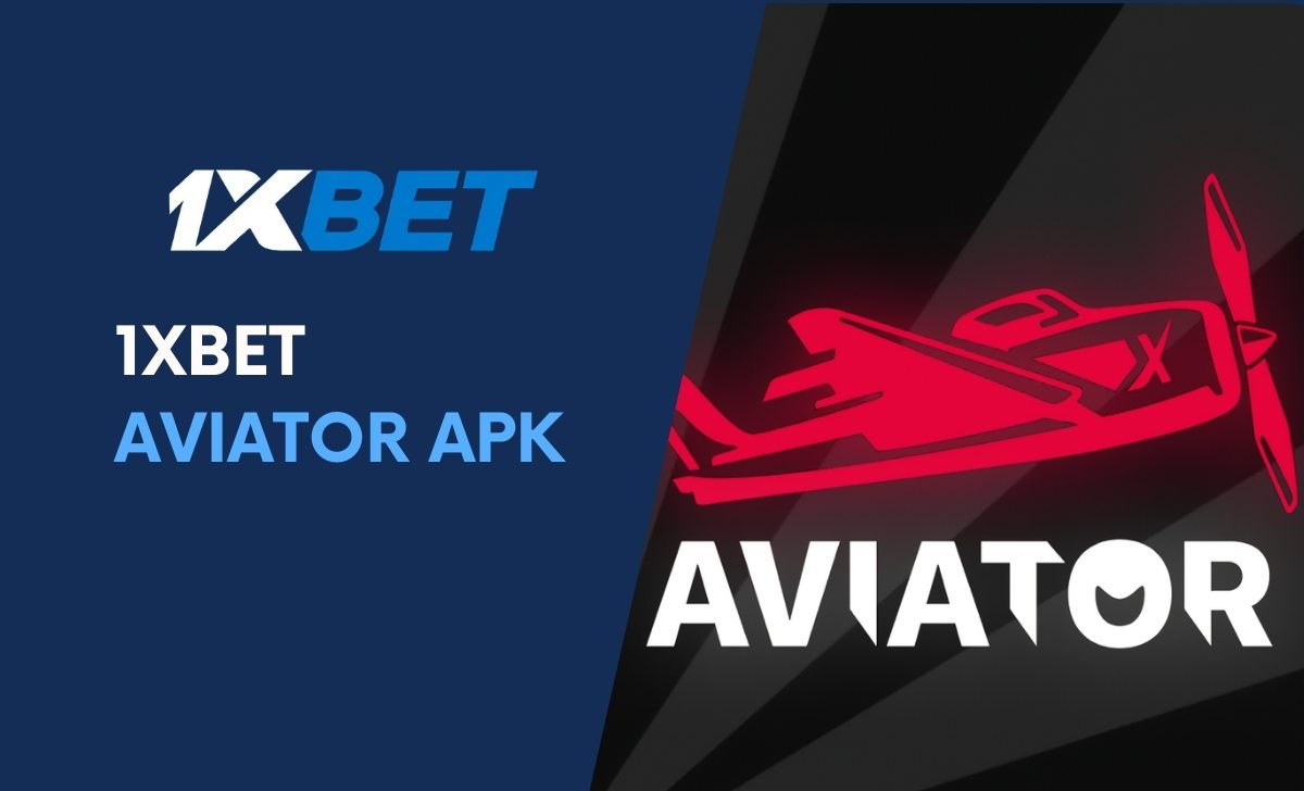 What is 1XBET Aviator Apk?